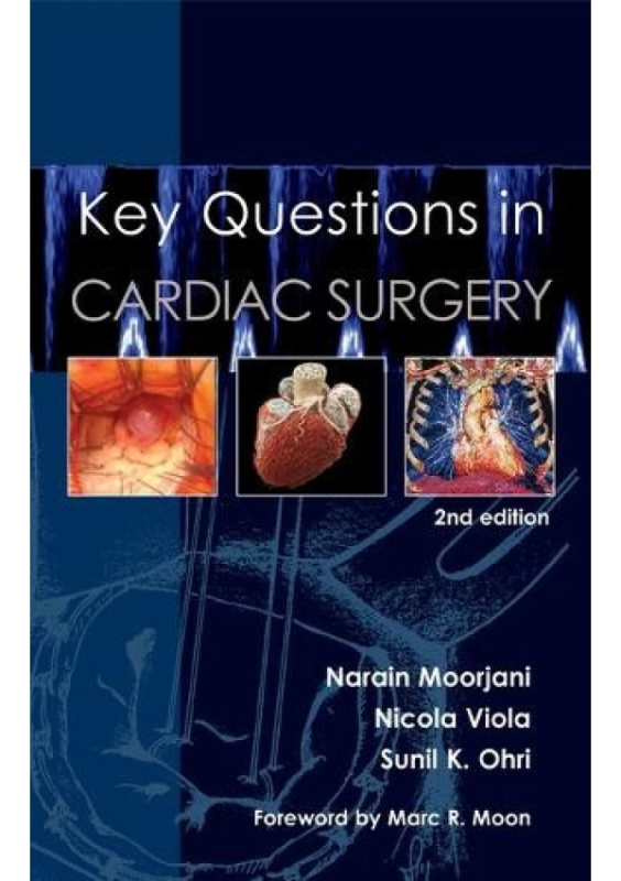 Key Questions in Cardiac Surgery TFM Publishing Ltd