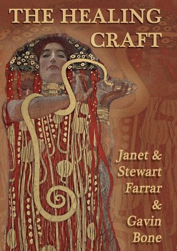 Fenix Flames Publishing Ltd Healing Craft - Farrar, Janet  a  Stewart a Bone, Gavin