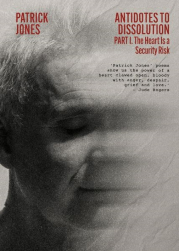 Parthian Books Antidotes to Dissolution - Jones, Patrick