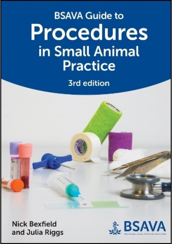 BSAVA Guide to Procedures in Small Animal Practice British Small Animal Veterinary Association