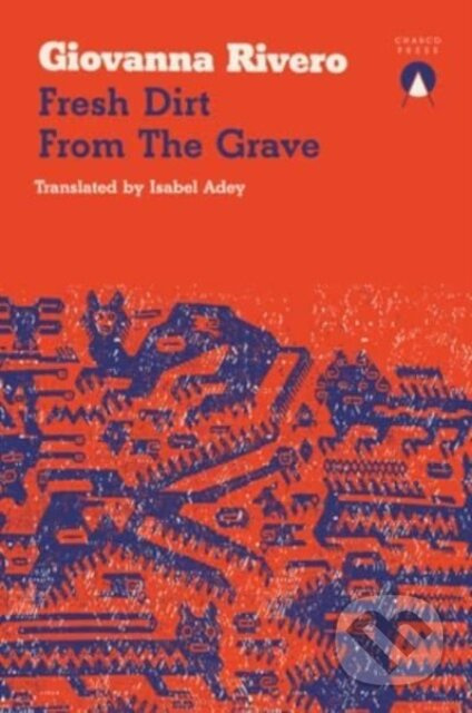 Fresh Dirt from the Grave - Giovanna Rivero - kniha z kategorie Společenská beletrie