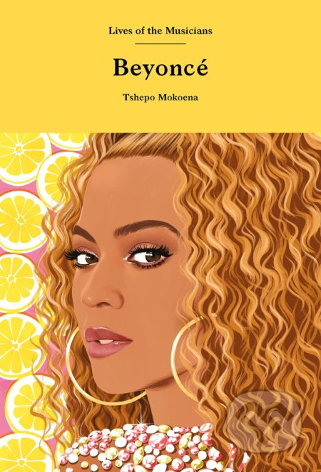 Beyoncé - Tshepo Mokoena - kniha z kategorie Životopisy