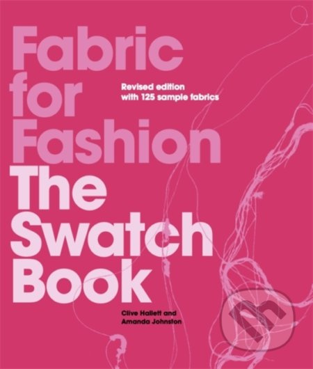 Fabric for Fashion (The Swatch Book) - Amanda Johnston, Amanda Johnston - kniha z kategorie Móda