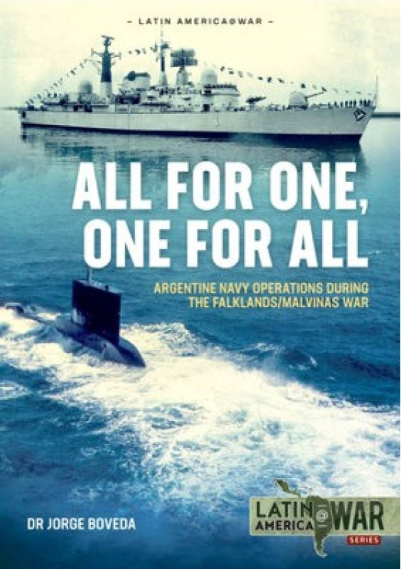 Island Too Far, Argentine Navy Operations During the Falklands/Malvinas War HELION & COMPANY