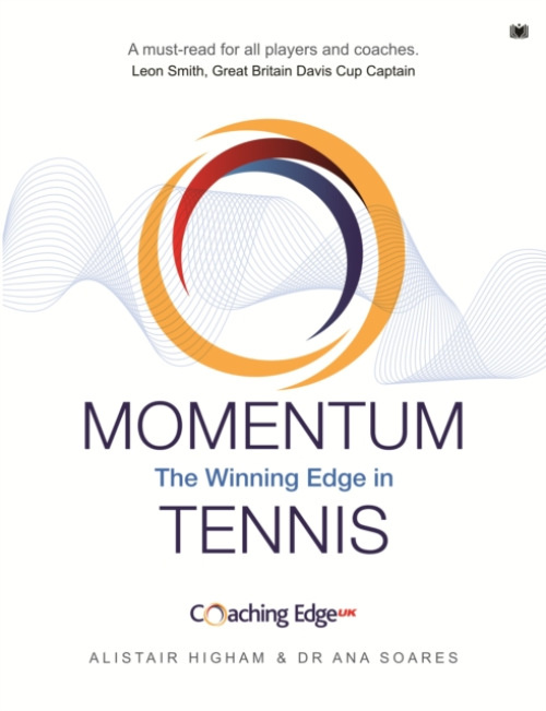 Hawksmoor Publishing Momentum: The Winning Edge in Tennis - Higham, Alistair a Soares, Ana