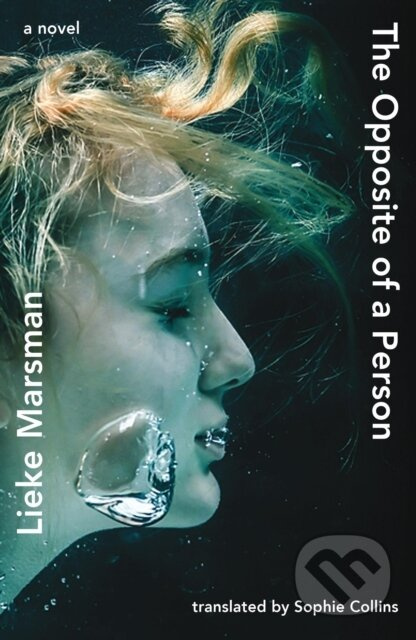 The Opposite of a Person - Lieke Marsman - kniha z kategorie Společenská beletrie