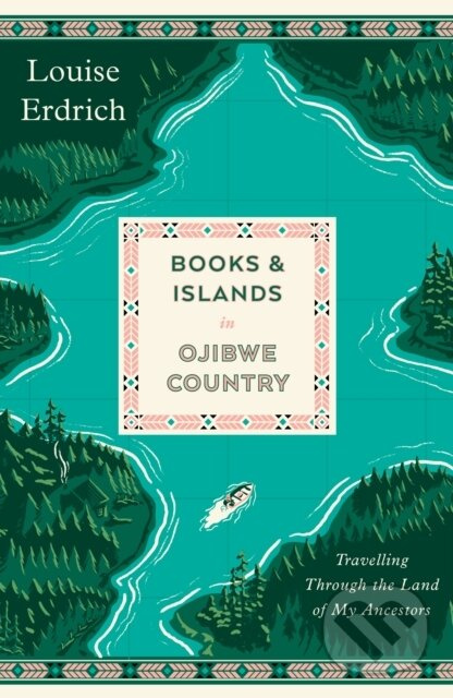 Books and Islands in Ojibwe Country (Travelling Through the Land of My Ancestors) - kniha z kategorie Životopisy, reportáže a myšlienky