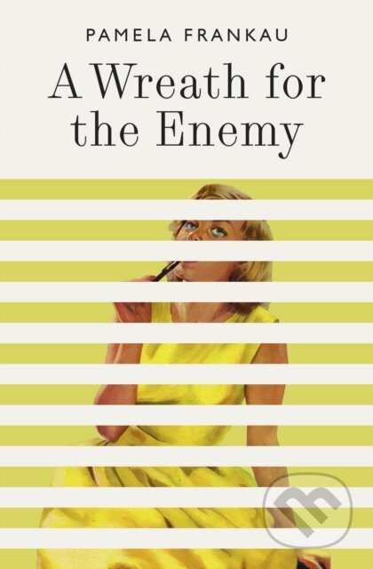 A Wreath for the Enemy - Pamela Frankau - kniha z kategorie Společenská beletrie