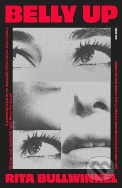 Belly Up (Stories) - Rita Bullwinkel - kniha z kategorie Společenská beletrie