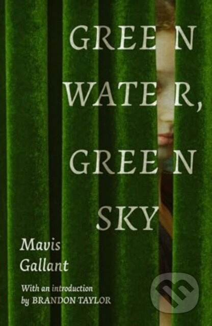 Green Water, Green Sky - Mavis Gallant - kniha z kategorie Společenská beletrie
