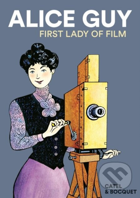 Alice Guy (First Lady of Film) - Jose Louis Bocquet - kniha z kategorie Komiksy