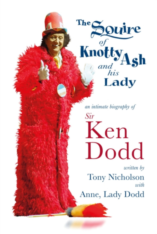 The Squire of Knotty Ash and his Lady - Tony Nicholson