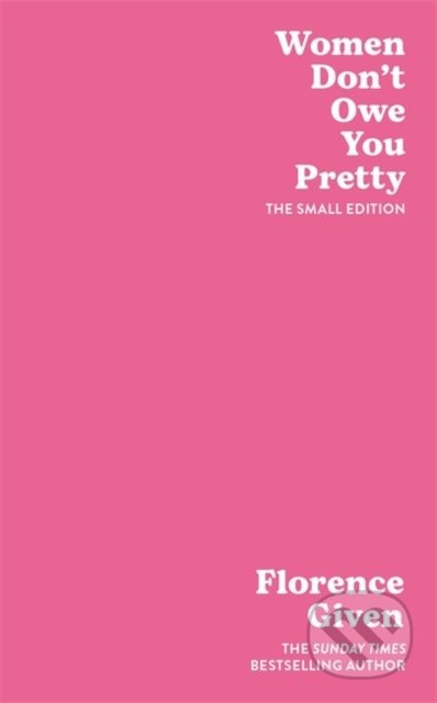 Women Don't Owe You Pretty - Florence Given - kniha z kategorie Humanitní a společenské vědy