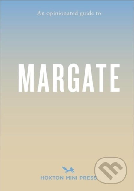 An Opinionated Guide To Margate - Emmy Watts - kniha z kategorie Zdraví a životní styl