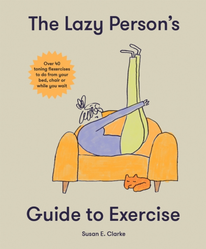 The Lazy Person's Guide to Exercise - Susan Elizabeth Clark - kniha z kategorie Sport