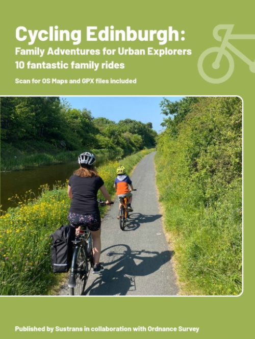 Sustrans Cycling Edinburgh: Family adventures for urban explorers - Peace, Richard