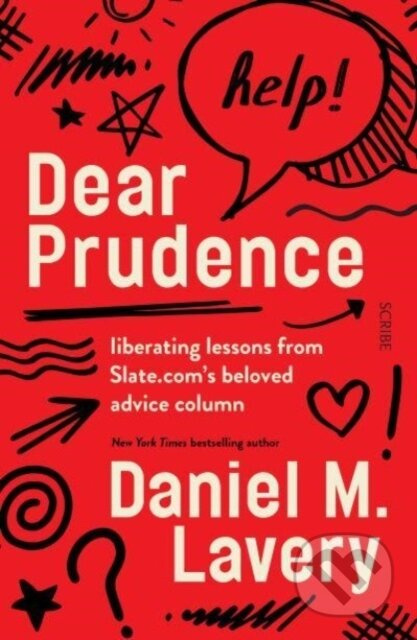Dear Prudence (liberating lessons from Slate.com’s beloved advice column)