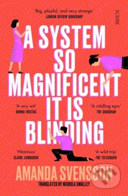 A System So Magnificent It Is Blinding (longlisted for the International Booker Prize) - kniha z kategorie Společenská beletrie