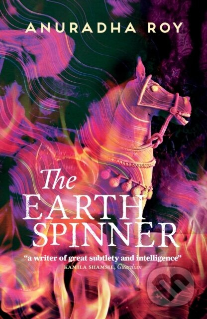 The Earthspinner - Anuradha Roy - kniha z kategorie Společenská beletrie