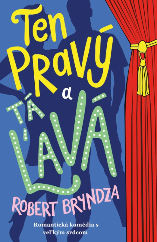 Ten pravý a tá ľavá -  Robert  Bryndza