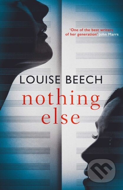 Nothing Else (The exquisitely moving novel that EVERYONE is talking about…) - kniha z kategorie Společenská beletrie