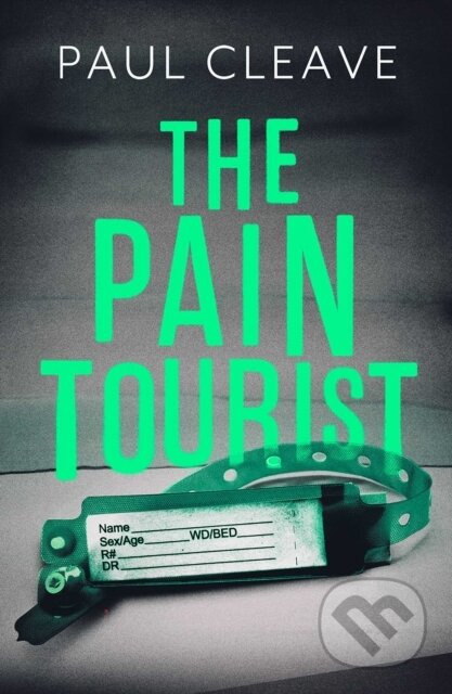 The Pain Tourist (The nerve-jangling, compulsive bestselling thriller Paul Cleave) - kniha z kategorie Detektivky, thrillery a horory