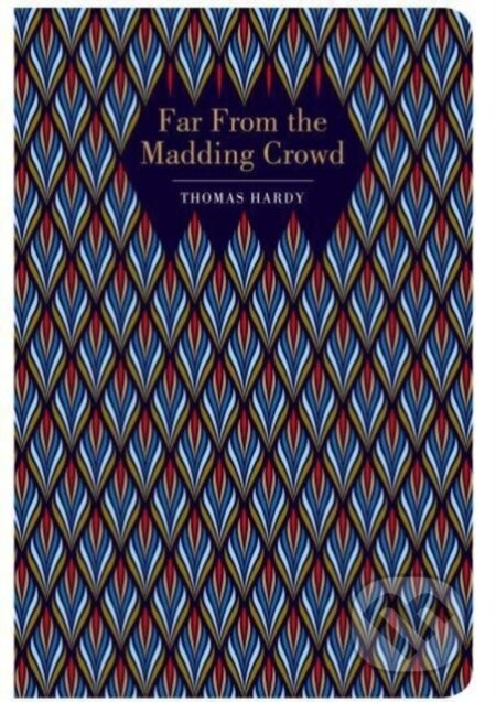 Far From the Madding Crowd. - Thomas Hardy