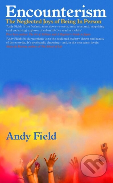 Encounterism (Finding Joy and Wonder in Real Life) - kniha z kategorie Filozofia
