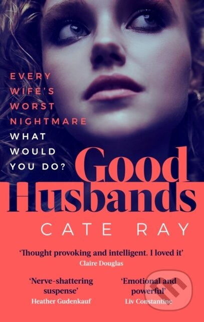 Good Husbands ('Absolutely staggering, insanely gripping and wholly unputdownable' May Cobb) - kniha z kategorie Společenská beletrie