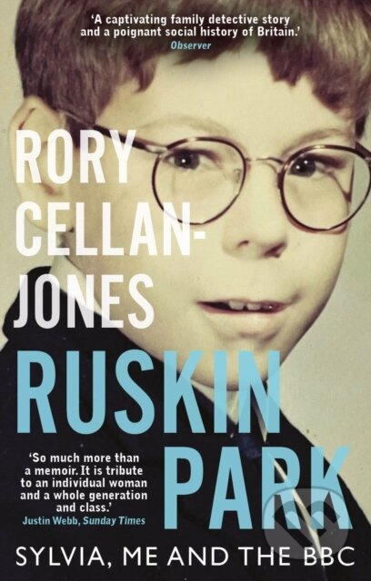 Ruskin Park (Sylvia, Me and the BBC) - Rory Cellan-Jones - kniha z kategorie Byznys a management