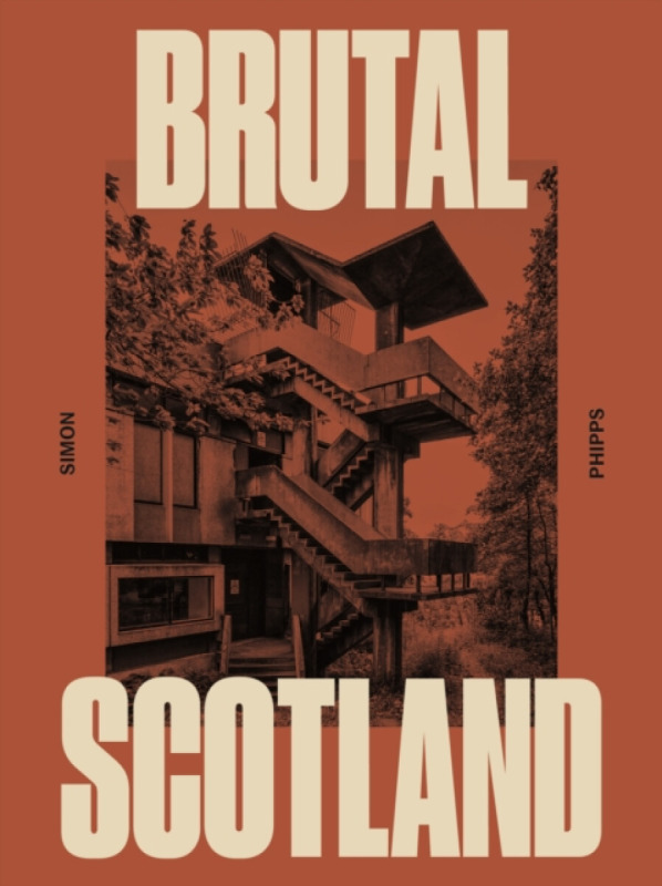 Brutal Scotland Duckworth Books