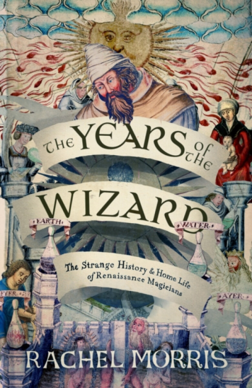 Duckworth Books Years of the Wizard - Morris, Rachel