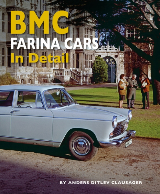 Herridge & Sons Ltd BMC Farina Cars In Detail - Clausager, Anders Ditlev