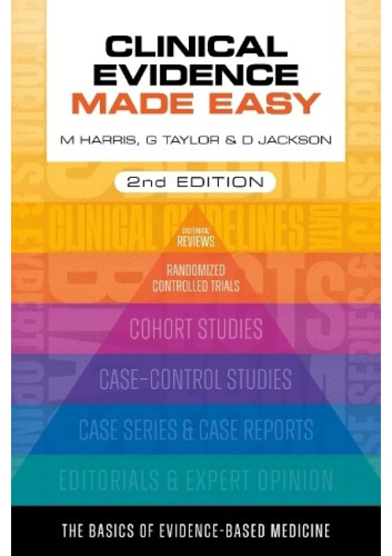 Clinical Evidence Made Easy, second edition Scion Publishing Ltd