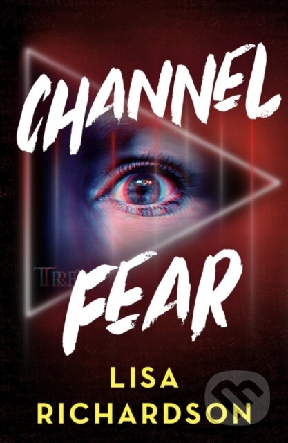 Channel Fear - Lisa Richardson - kniha z kategorie Beletrie pro děti