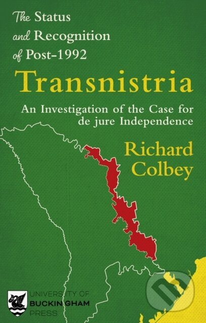 The Status and Recognition of Post-1992 Transnistria - kniha z kategorie Historie