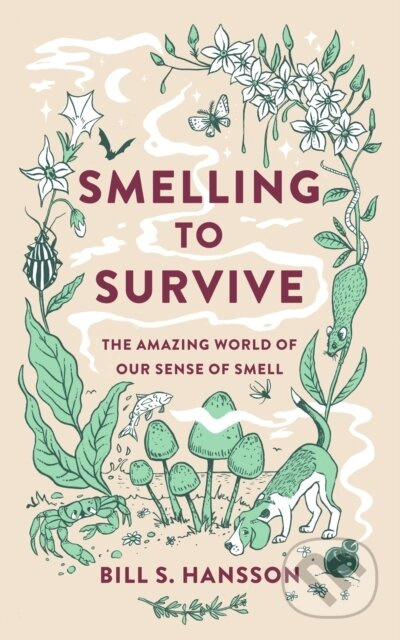 Smelling to Survive (The Amazing World of Our Sense of Smell) - kniha z kategorie Biologie