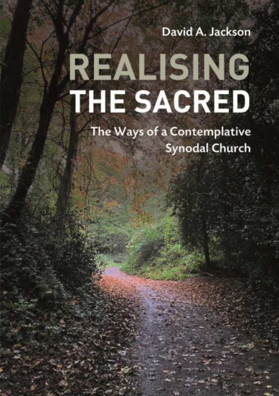 The Franciscan Publishing Company Realising the Sacred - Jackson, David A.