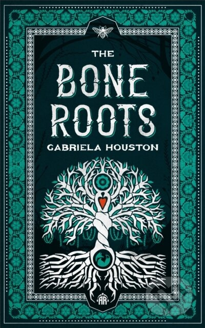 The Bone Roots - Gabriela Houston - kniha z kategorie Mýty, pověsti a legendy