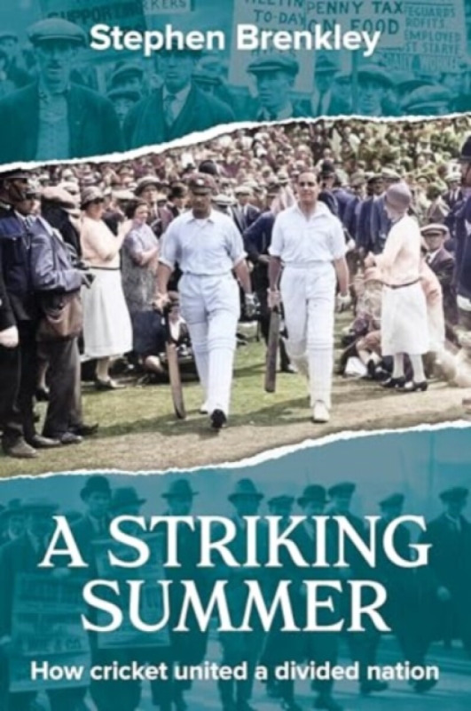 A Striking Summer - Stephen Brenkley