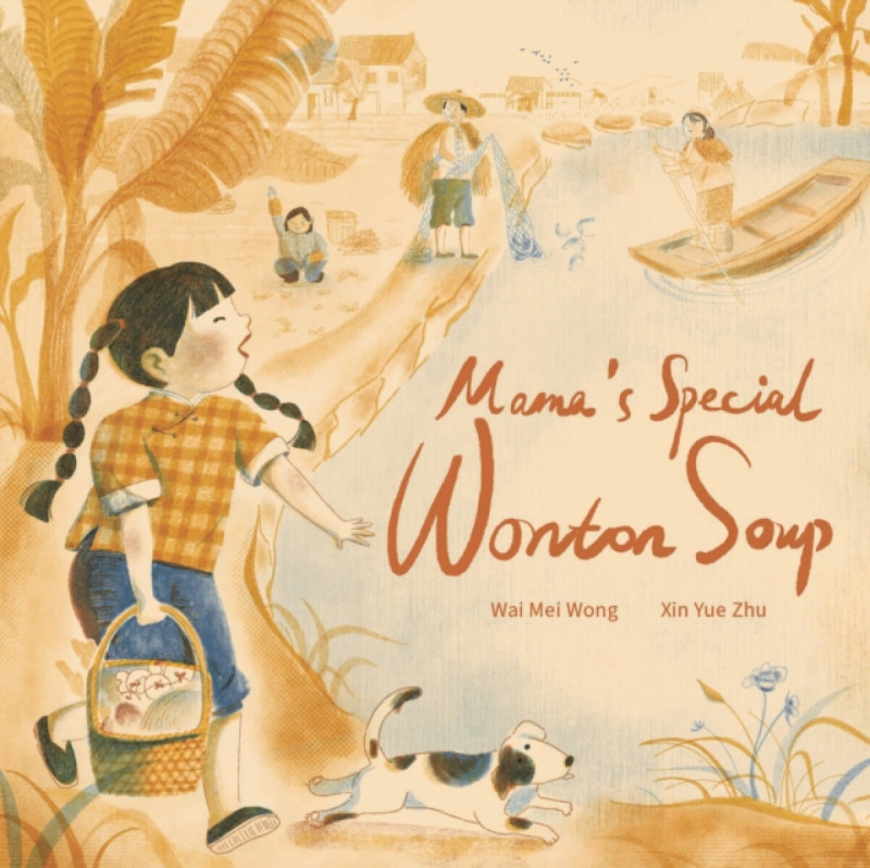 Lantana Publishing Mama's Special Wonton Soup - Mei Wong, Wai