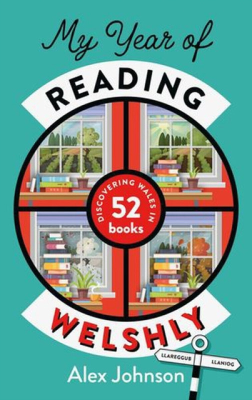 University of Wales Press My Year of Reading Welshly - Johnson, Alex