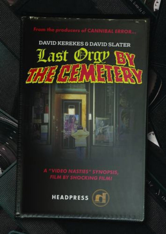 Headpress Last Orgy By The Cemetery - Kerekes, David a Slater, David