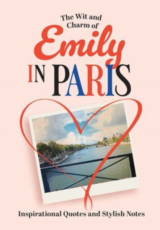 Danann Media Publishing Limited Wit and Charm of Emily in Paris - Pineau - Valencienne, Mathilde