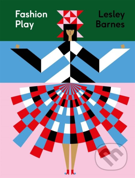 Fashion Play - Lesley Barnes (ilustrátor) - kniha z kategorie Móda