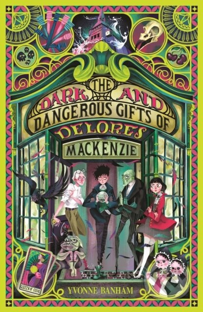 The Dark and Dangerous Gifts of Delores Mackenzie - Yvonne Banham - kniha z kategorie Pro děti