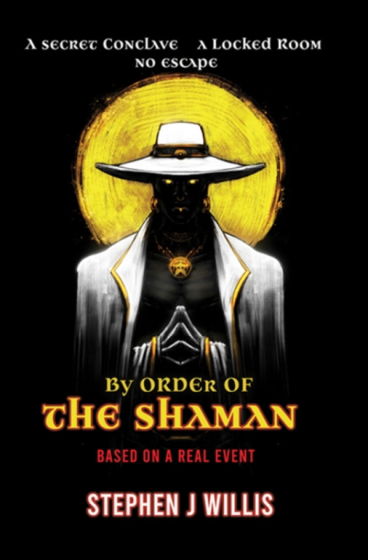 Filament Publishing Ltd By Order of the Shaman - J Willis, Stephen