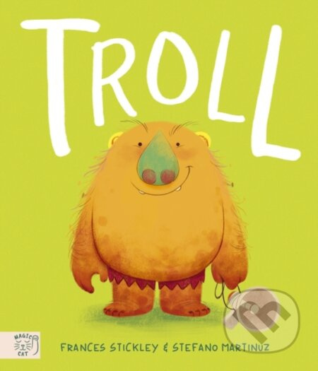 Troll: The Times Children's Book of the Week - Frances Stickley - kniha z kategorie Pro děti