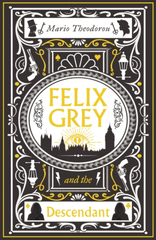 Wilton Square Books Felix Grey and the Descendant - Theodorou, Mario