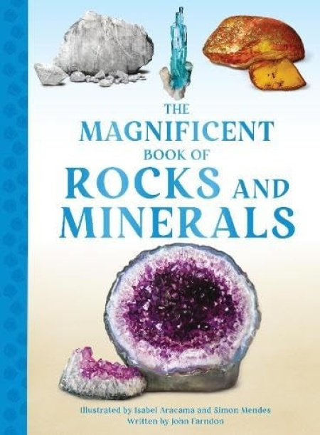 Weldon Owen Children's Books Magnificent Book of Rocks and Minerals - Farndon, John